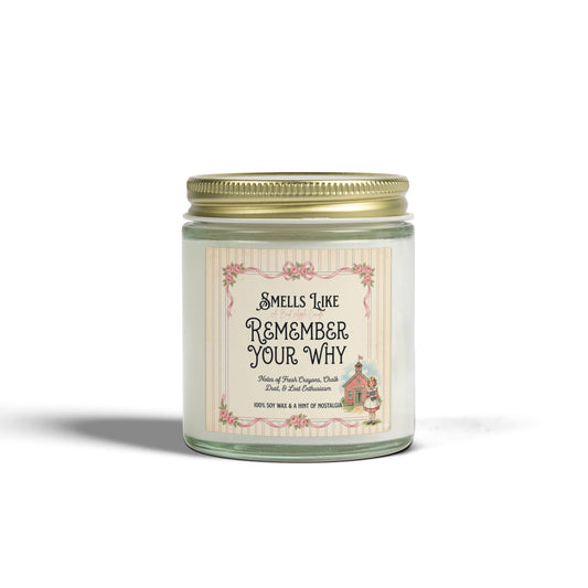 Remember Your Why! Scented Candles