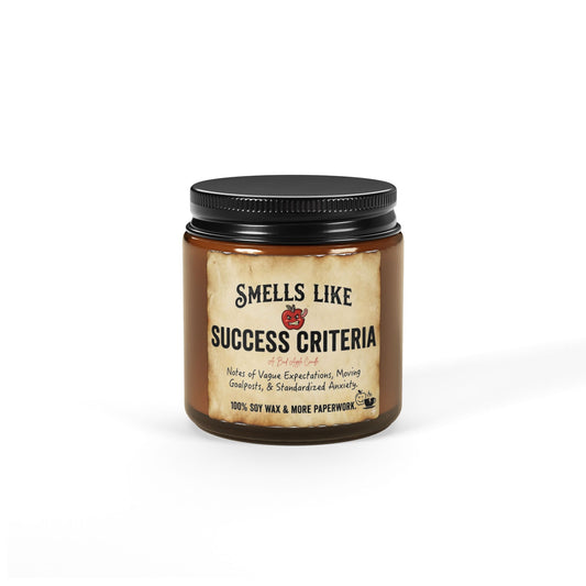 "When the Rubric Wasn't Clear, But the Audacity Was"Scented Soy Candle —