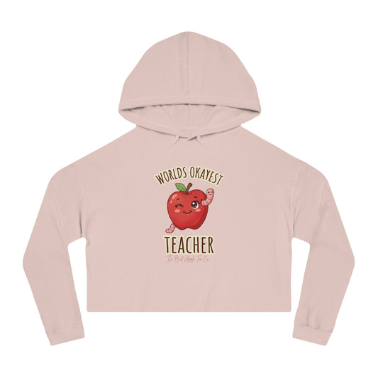 Cropped Hoodie "World's Okayest Teacher" Cute Apple Gift for Teachers